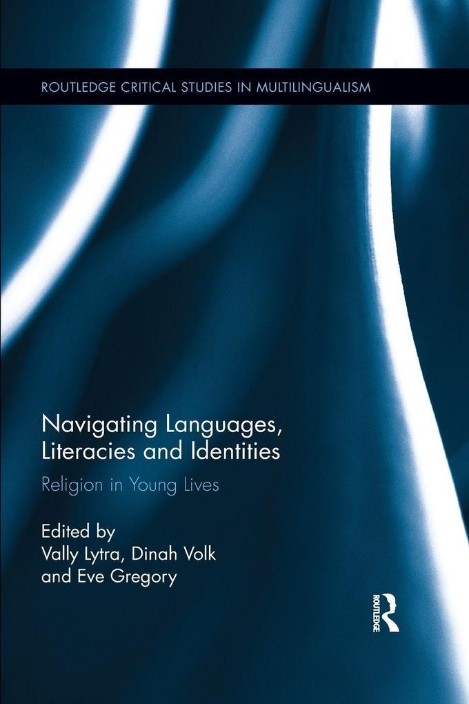 Navigating Languages Literacies and Identities