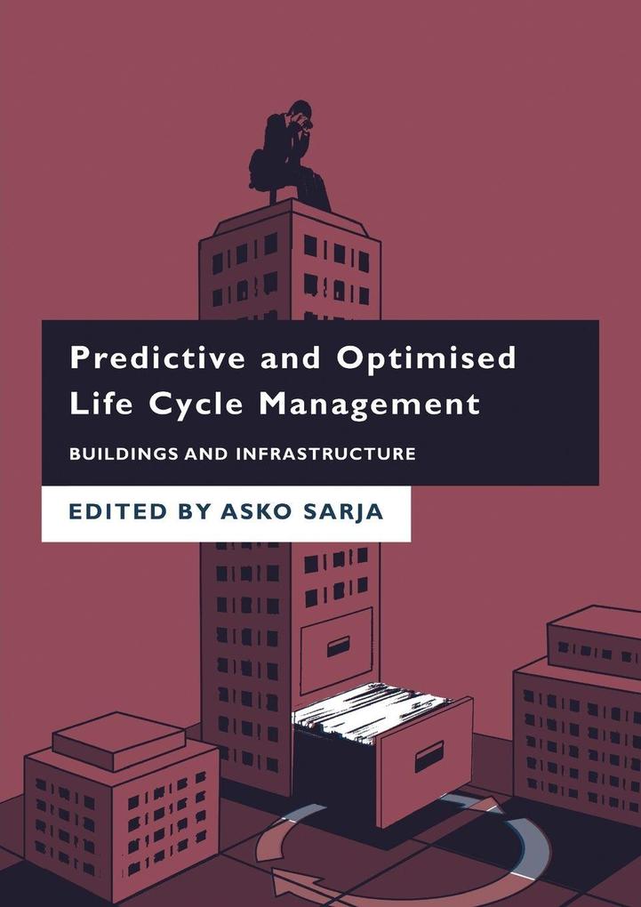 Predictive and Optimised Life Cycle Management