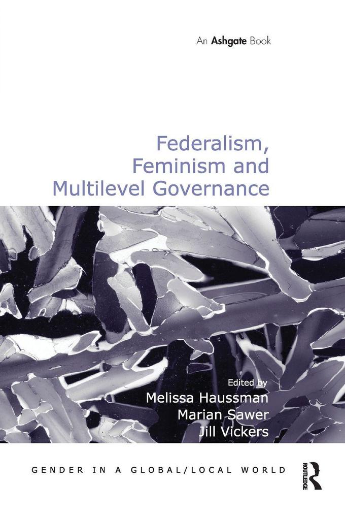 Federalism Feminism and Multilevel Governance