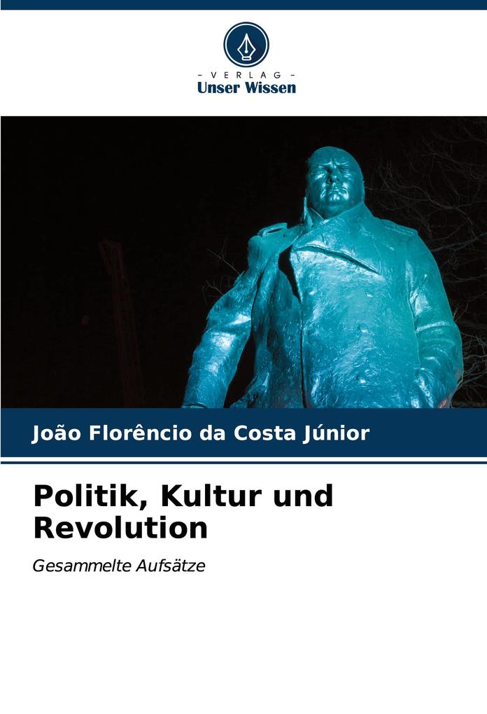 Politik Kultur und Revolution