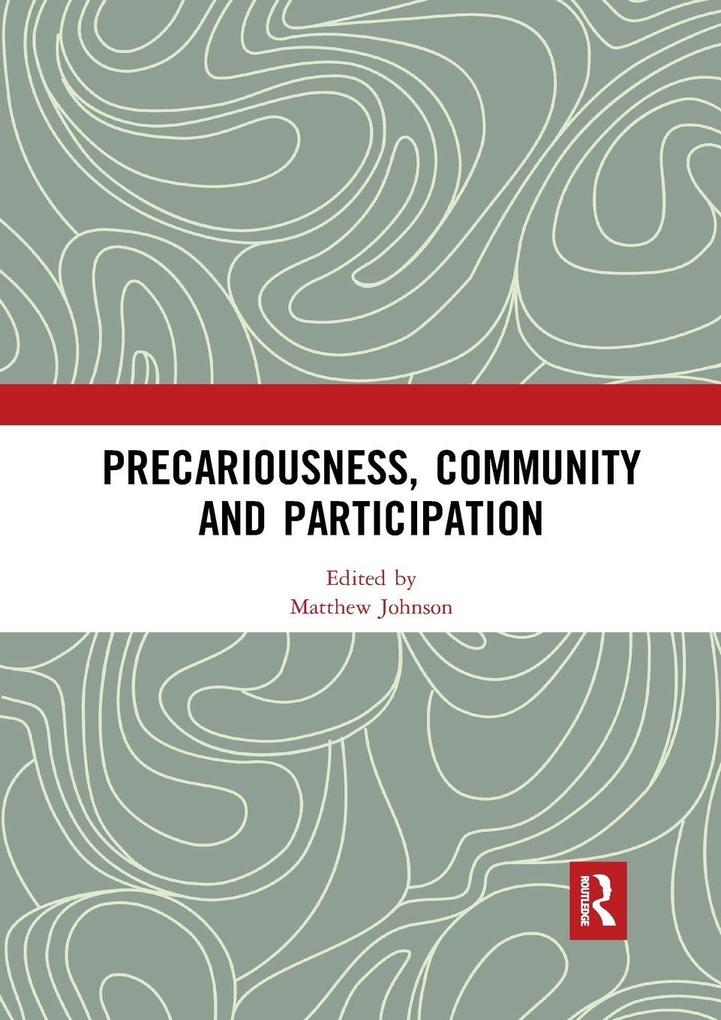 Precariousness Community and Participation