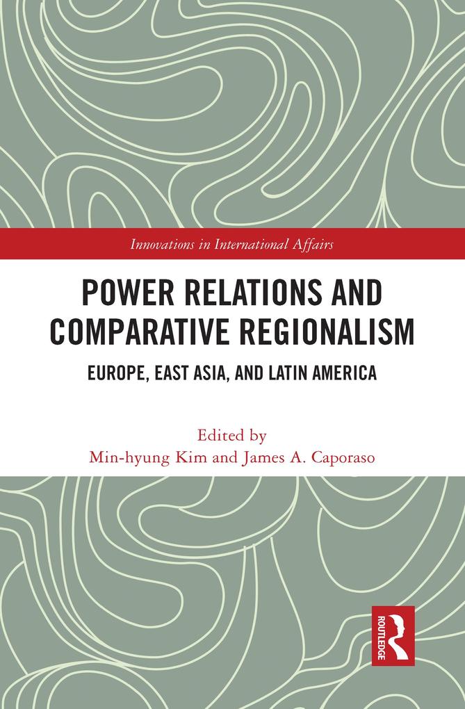 Power Relations and Comparative Regionalism