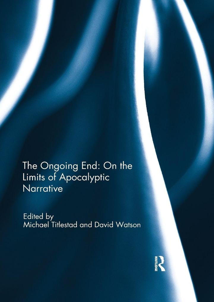 The Ongoing End