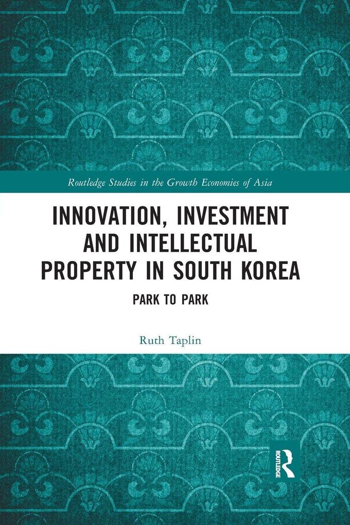 Innovation Investment and Intellectual Property in South Korea