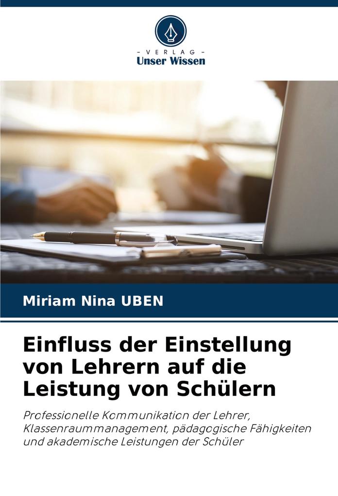 Einfluss der Einstellung von Lehrern auf die Leistung von Schülern