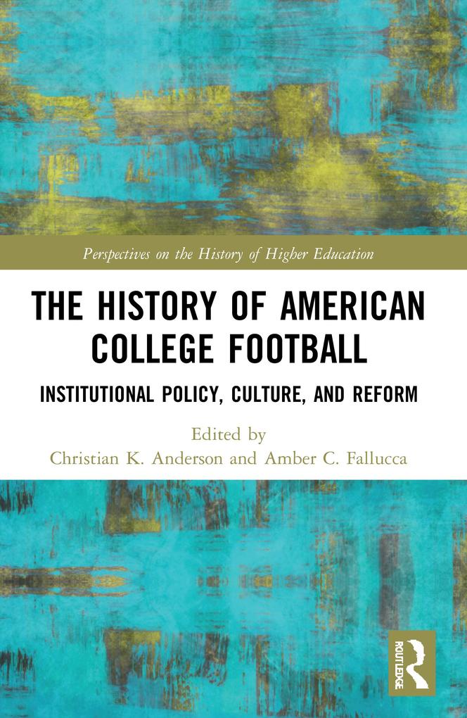 The History of American College Football