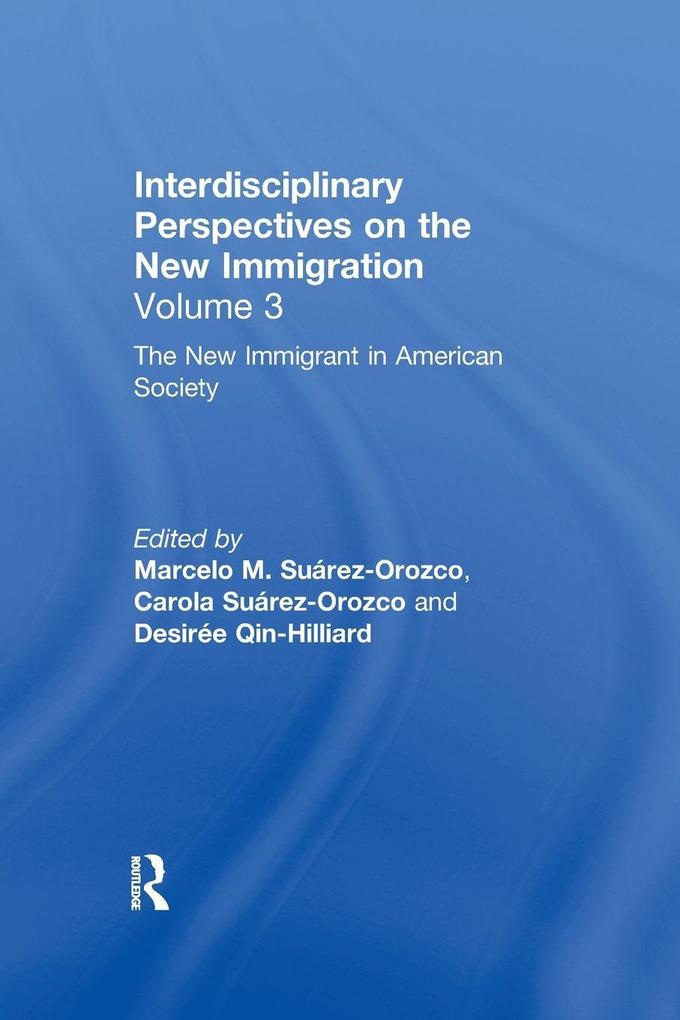The New Immigrant in American Society