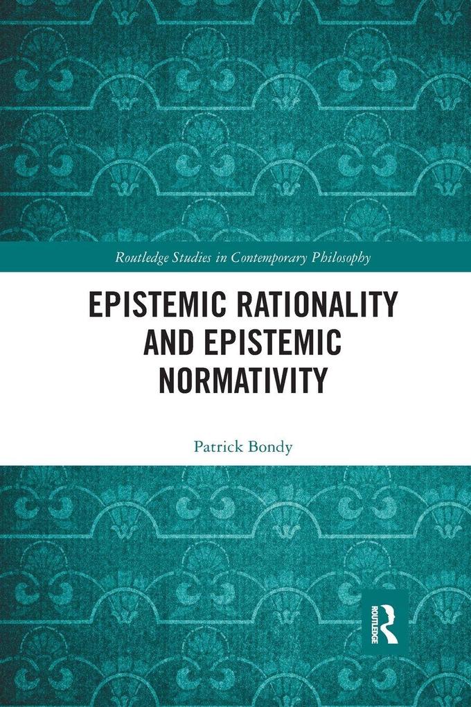 Epistemic Rationality and Epistemic Normativity