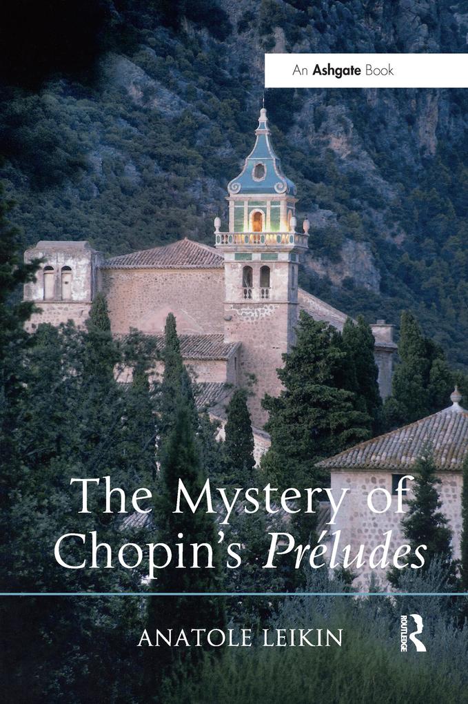 The Mystery of Chopin‘s Préludes