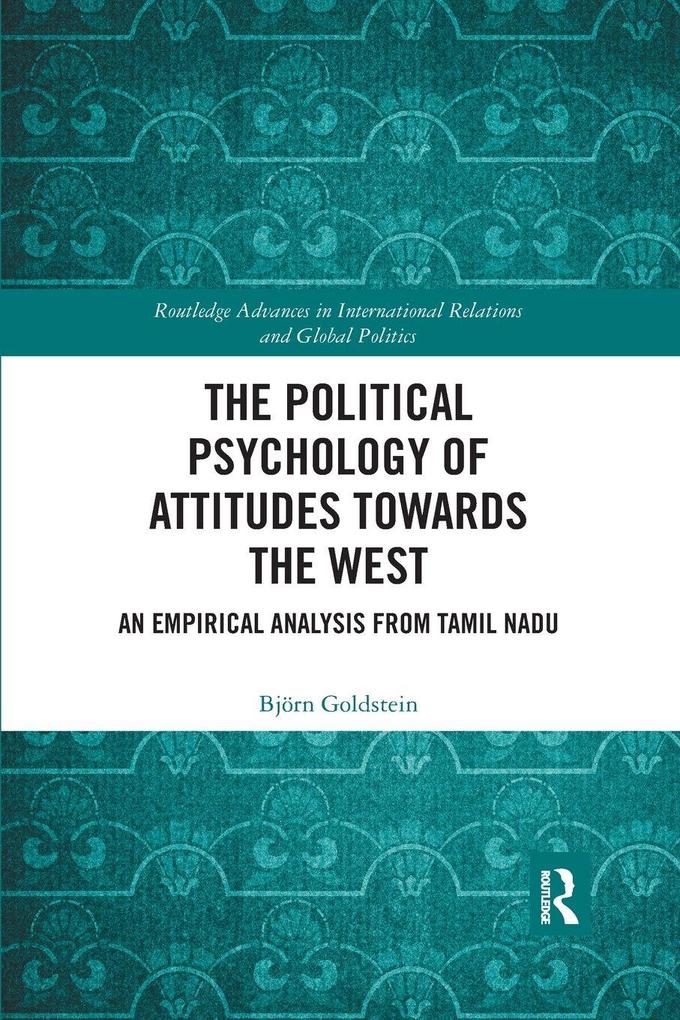 The Political Psychology of Attitudes towards the West