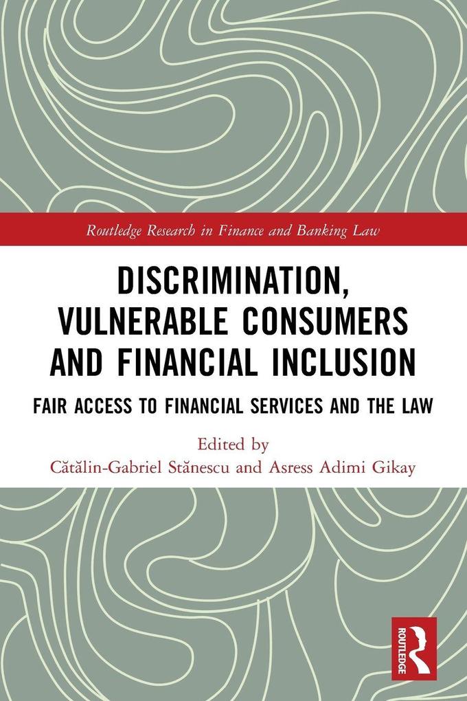 Discrimination Vulnerable Consumers and Financial Inclusion