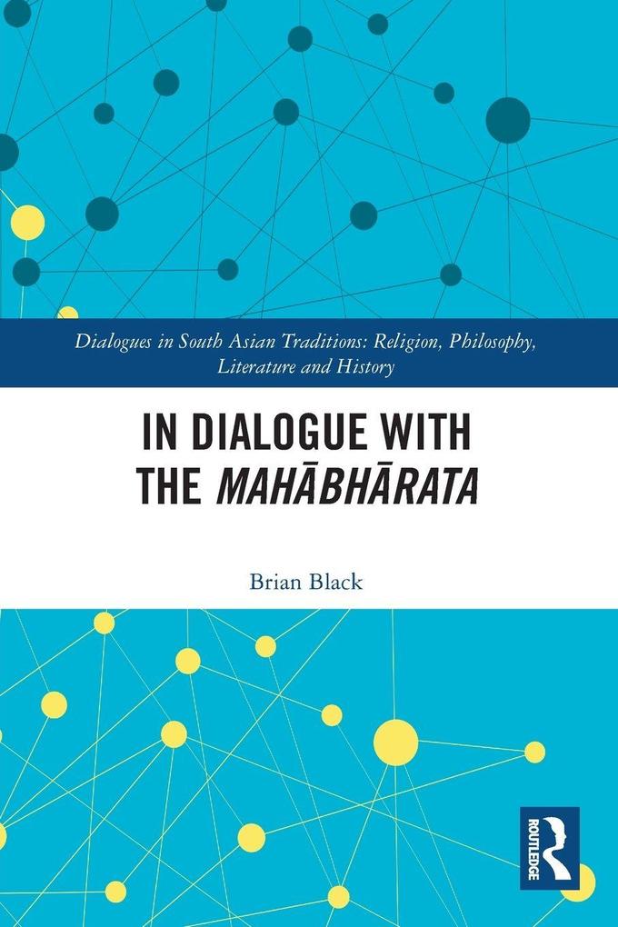 In Dialogue with the Mahbhrata