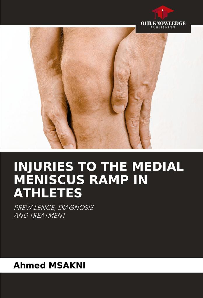 INJURIES TO THE MEDIAL MENISCUS RAMP IN ATHLETES