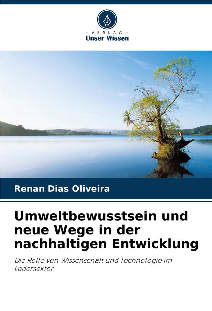 Umweltbewusstsein und neue Wege in der nachhaltigen Entwicklung
