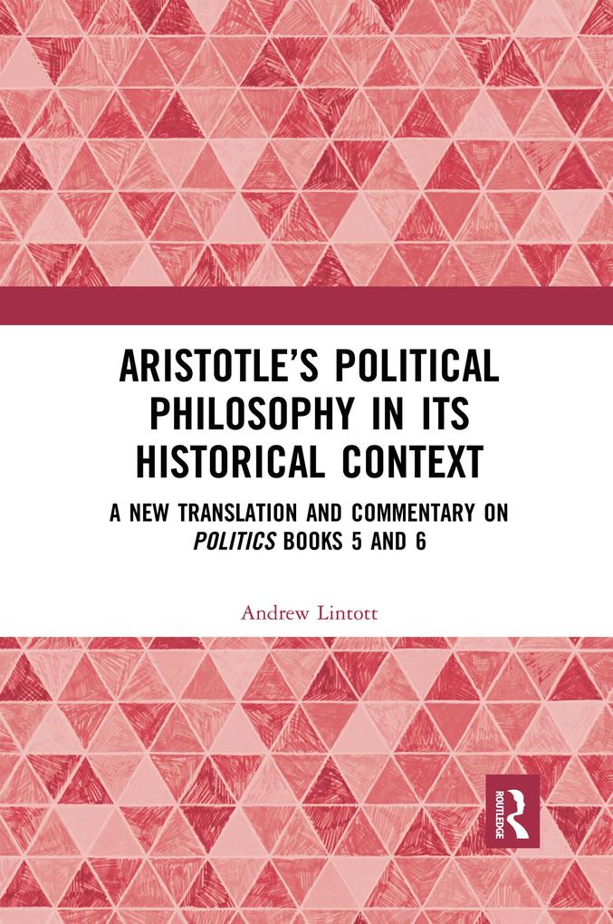 Aristotle‘s Political Philosophy in Its Historical Context