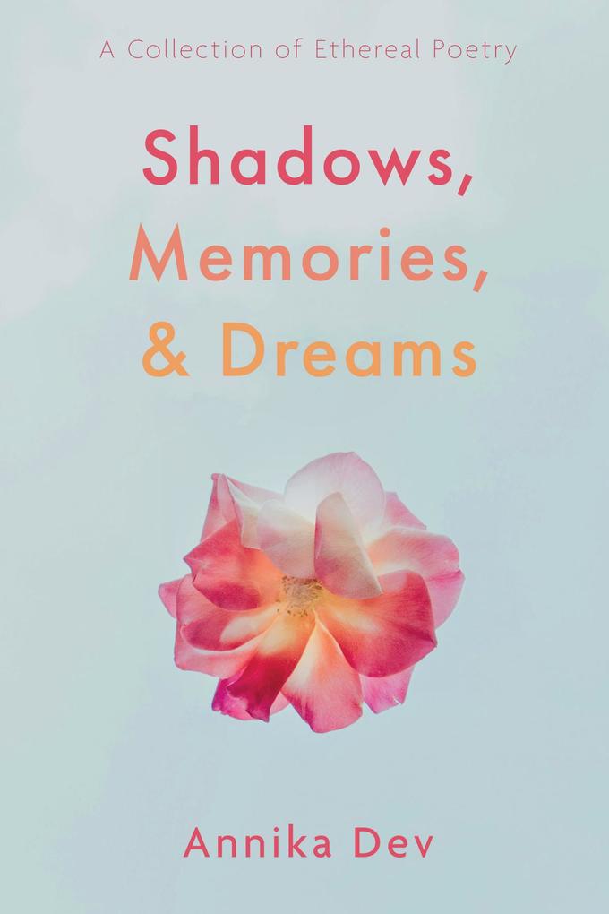 Shadows Memories and Dreams