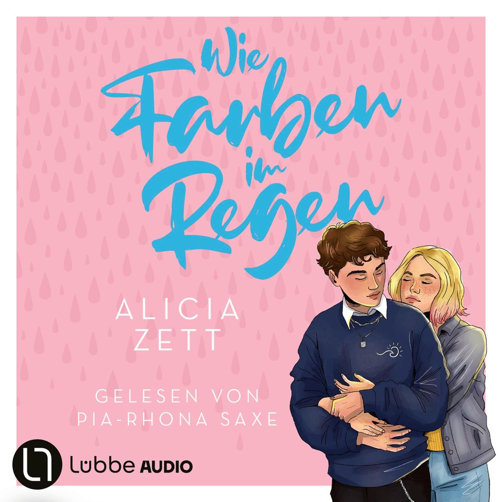 Wie Farben im Regen - Liebe ist-Reihe Teil 3