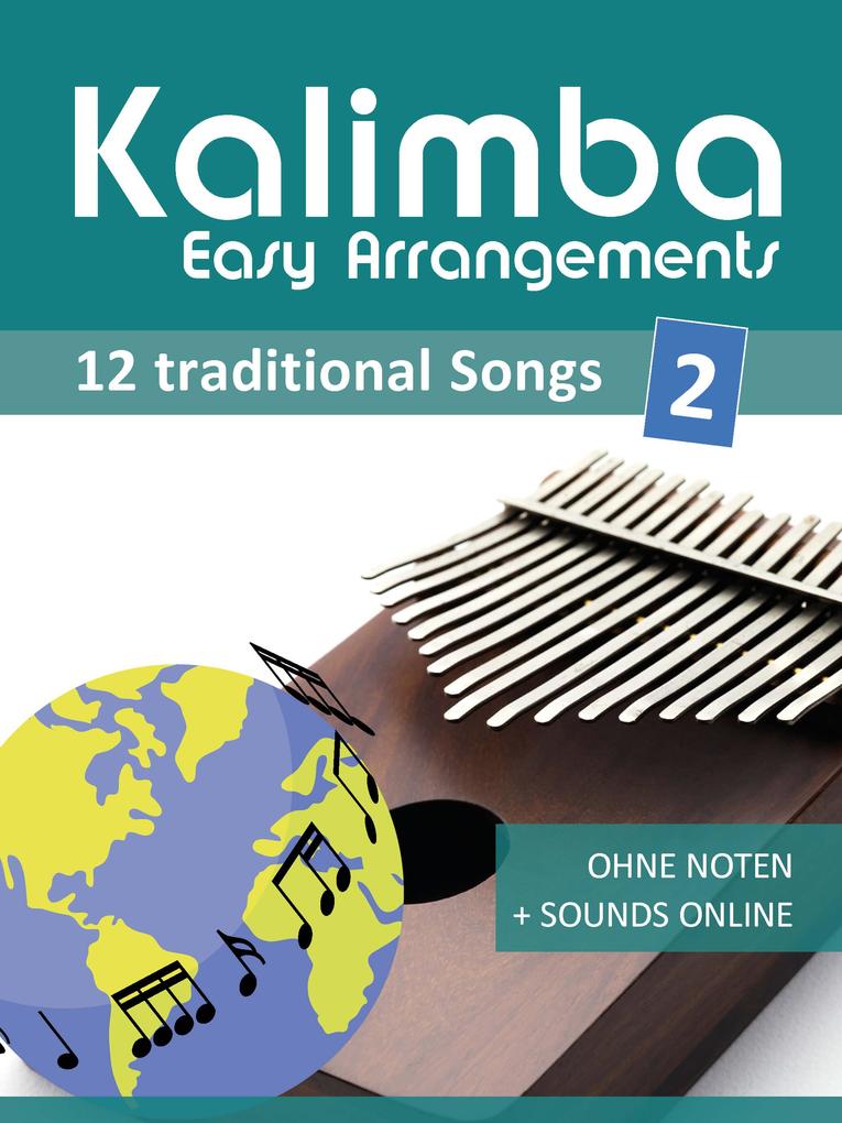 Kalimba Easy Arrangements - 12 traditional Songs - 2
