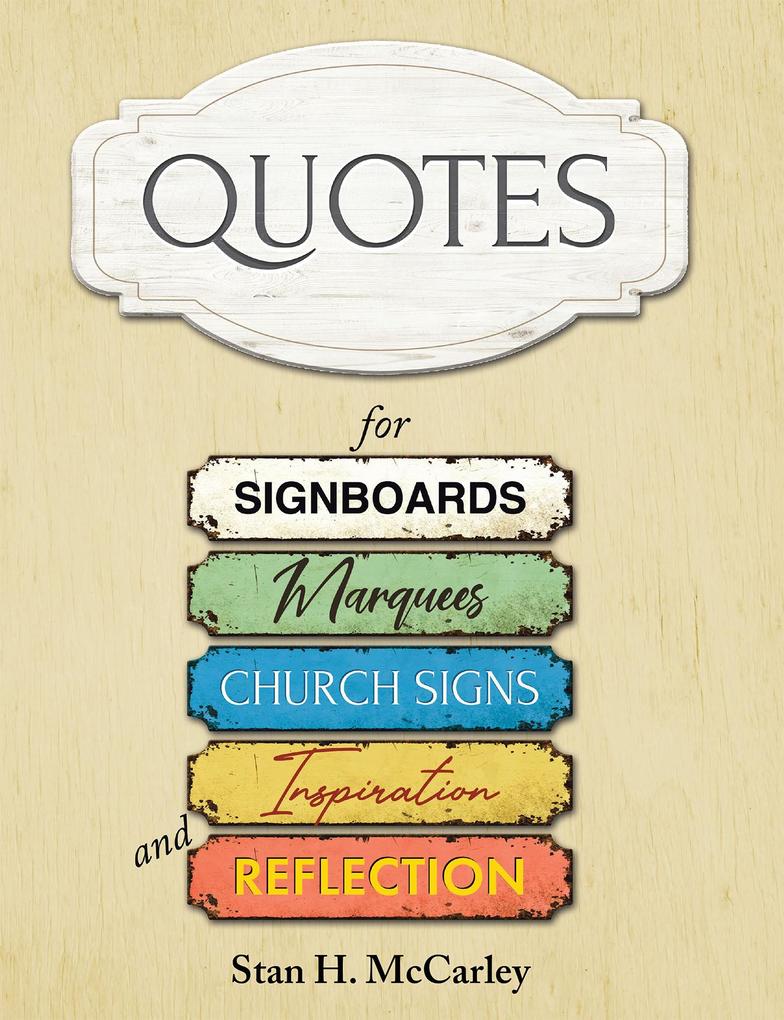 Quotes for Signboards Marquees Church Signs Inspiration and Reflection