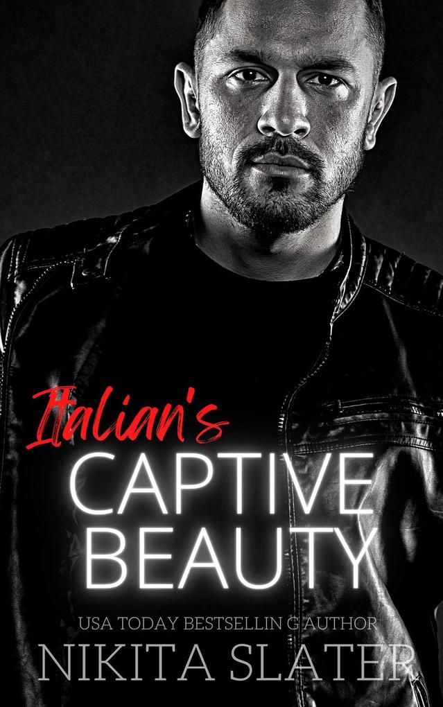 Italian‘s Captive Beauty (Kings of the Underworld #6)