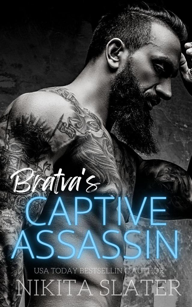 Bratva's Captive Assassin (Kings of the Underworld #4)