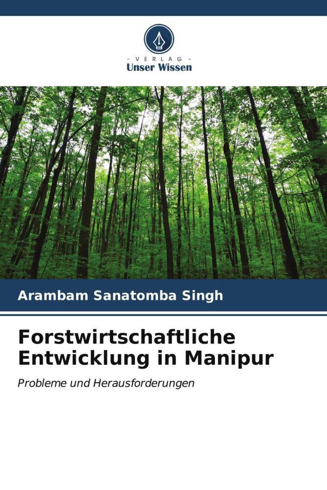 Forstwirtschaftliche Entwicklung in Manipur