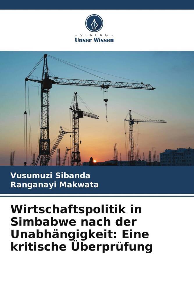 Wirtschaftspolitik in Simbabwe nach der Unabhängigkeit: Eine kritische Überprüfung