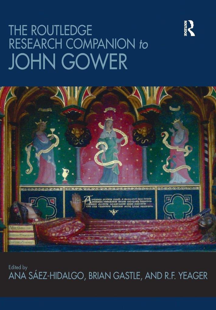 The Routledge Research Companion to John Gower