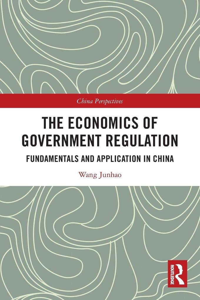 The Economics of Government Regulation