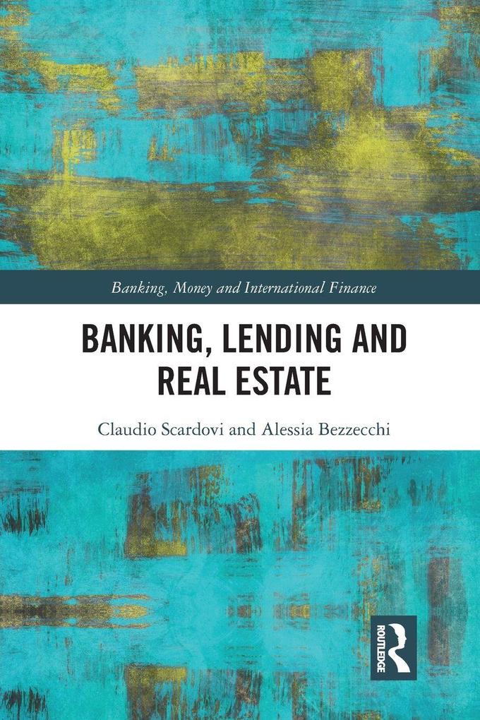 Banking Lending and Real Estate
