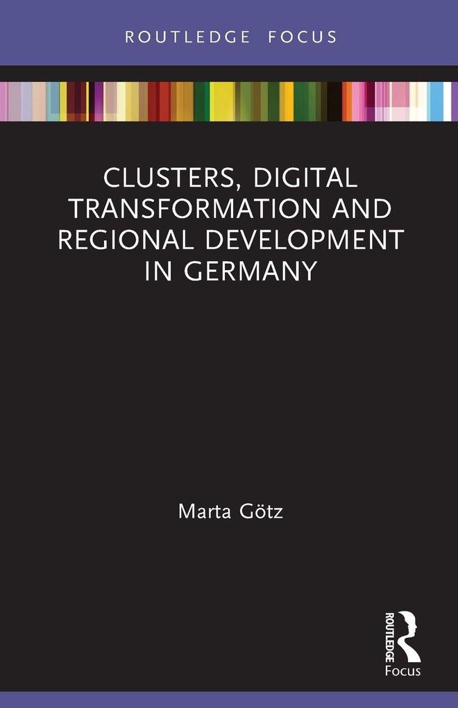 Clusters Digital Transformation and Regional Development in Germany