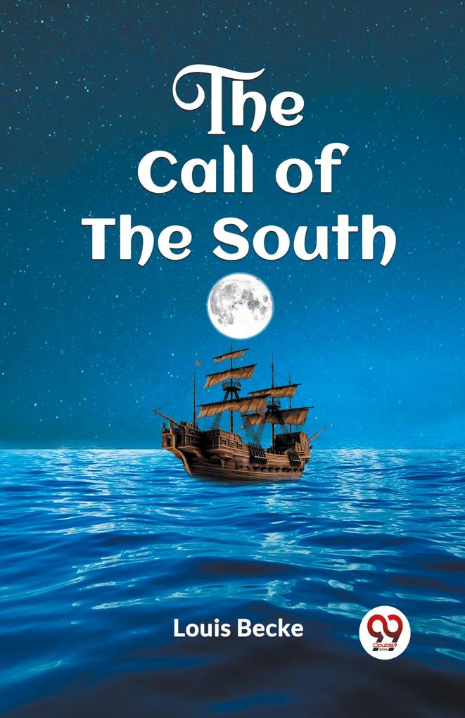THE CALL OF THE SOUTH