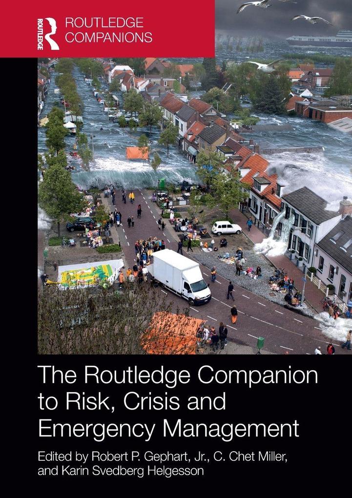The Routledge Companion to Risk Crisis and Emergency Management