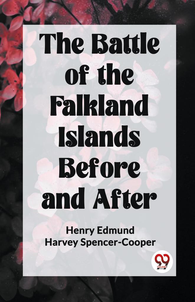 The Battle of the Falkland Islands Before and After