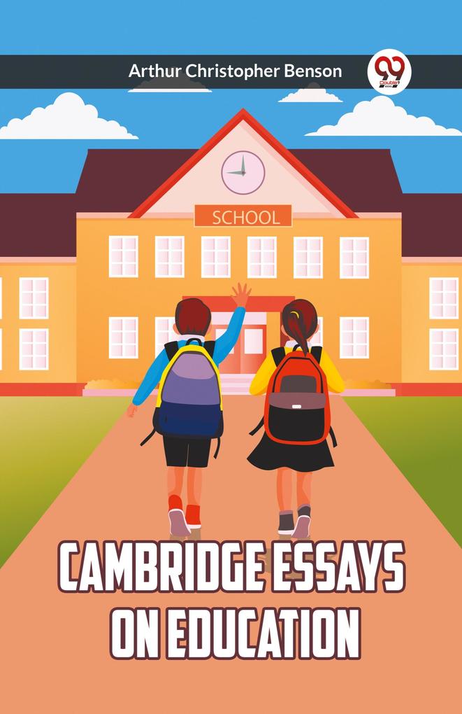 CAMBRIDGE ESSAYS ON EDUCATION