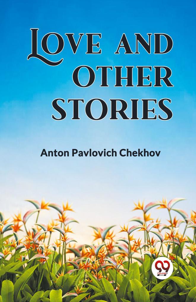 LOVE AND OTHER STORIES