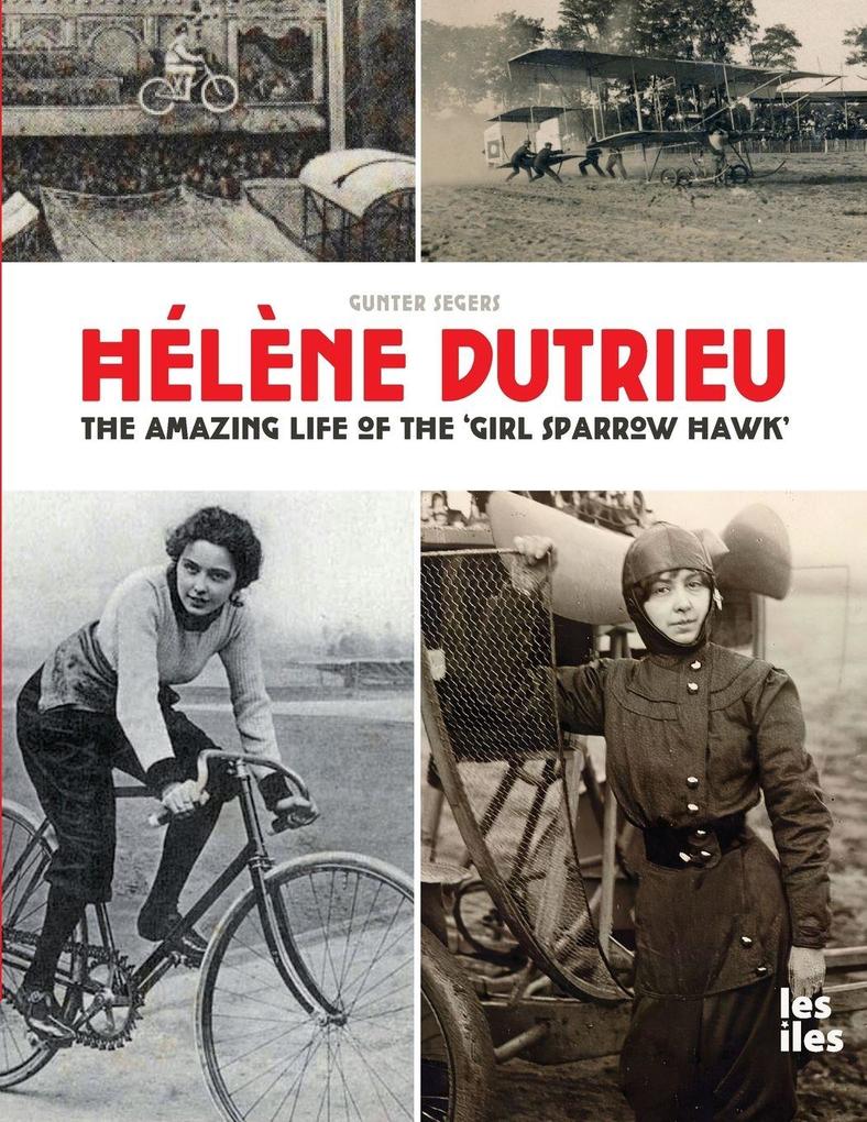 Hélène Dutrieu the amazing life of the 'Girl Sparrow-Hawk'
