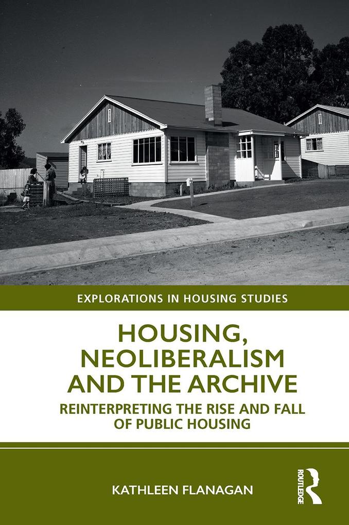 Housing Neoliberalism and the Archive