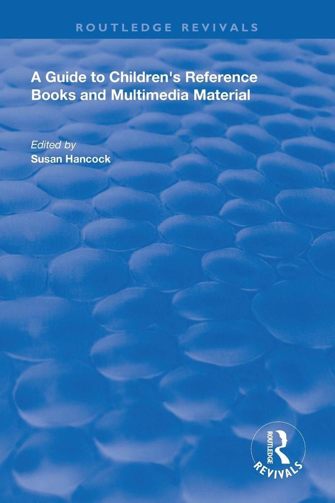 A Guide to Children's Reference Books and Multimedia Material