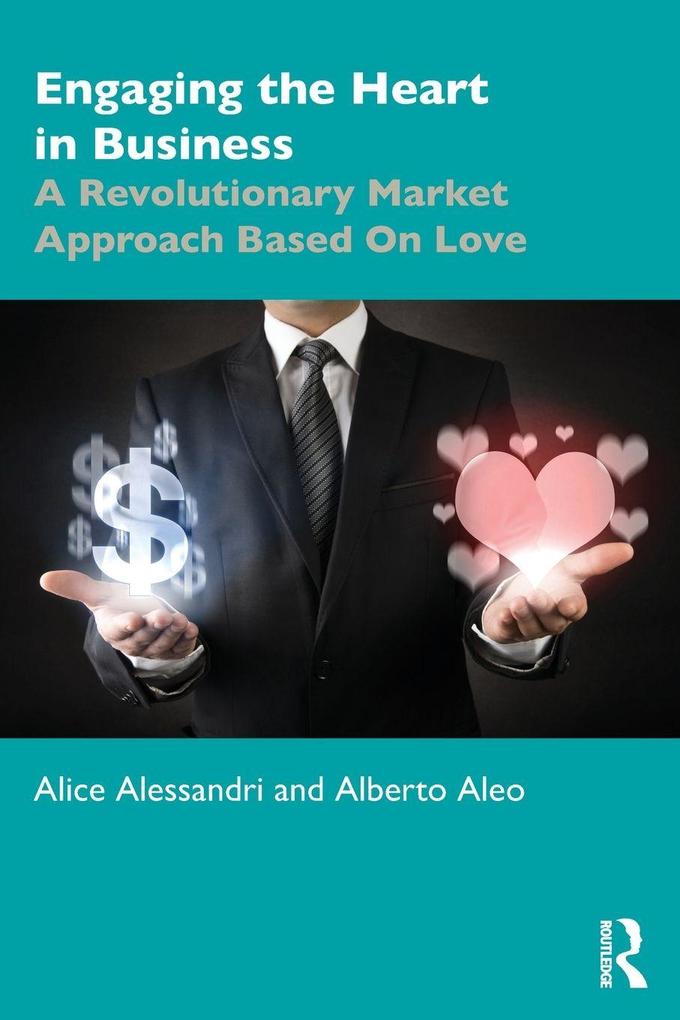 Engaging the Heart in Business