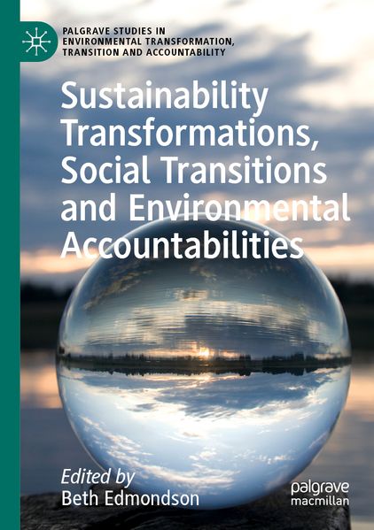 Sustainability Transformations Social Transitions and Environmental Accountabilities