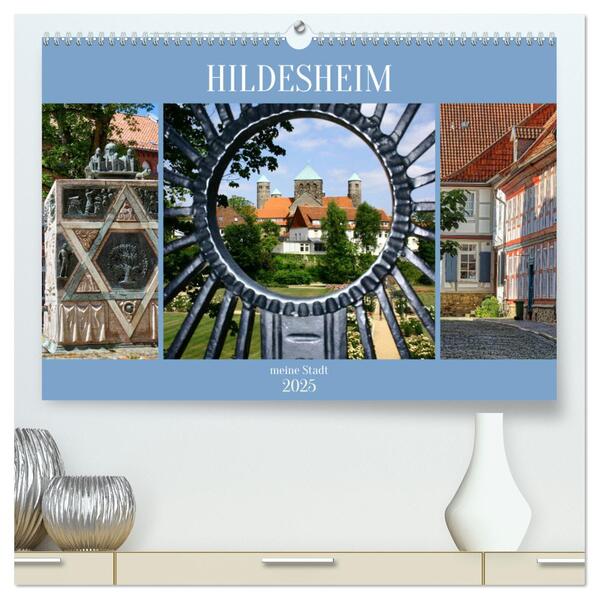Hildesheim meine Stadt (hochwertiger Premium Wandkalender 2025 DIN A2 quer) Kunstdruck in Hochglanz
