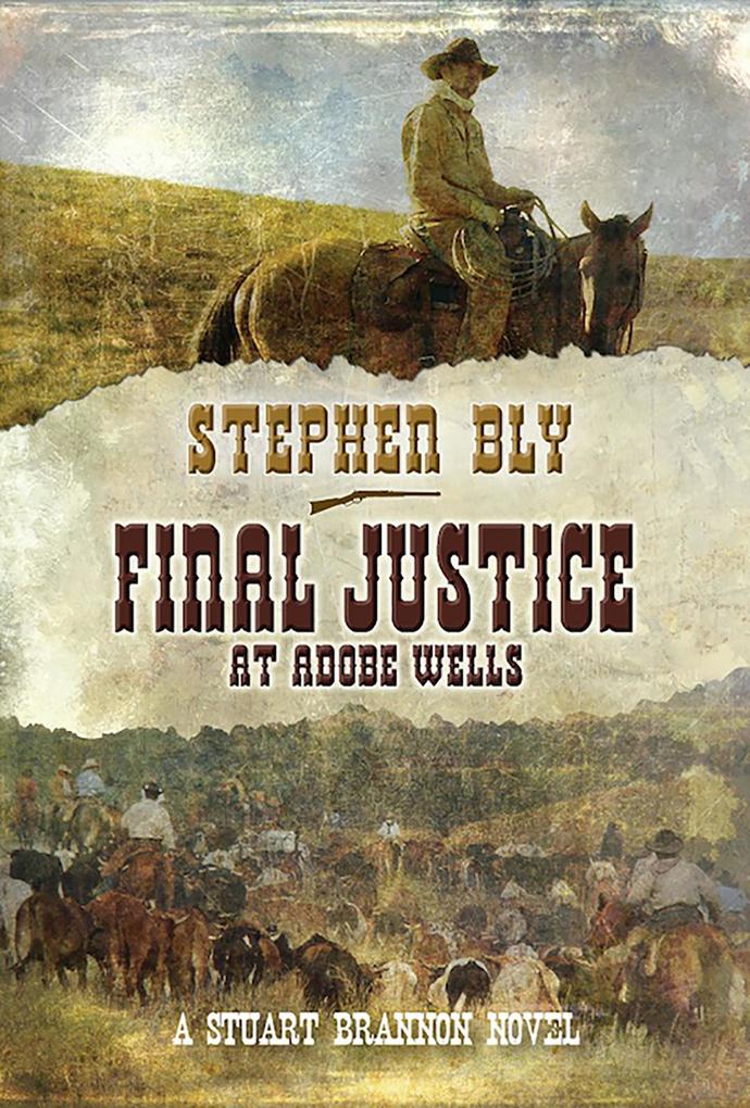 Final Justice at Adobe Wells (Stuart Brannon #5)