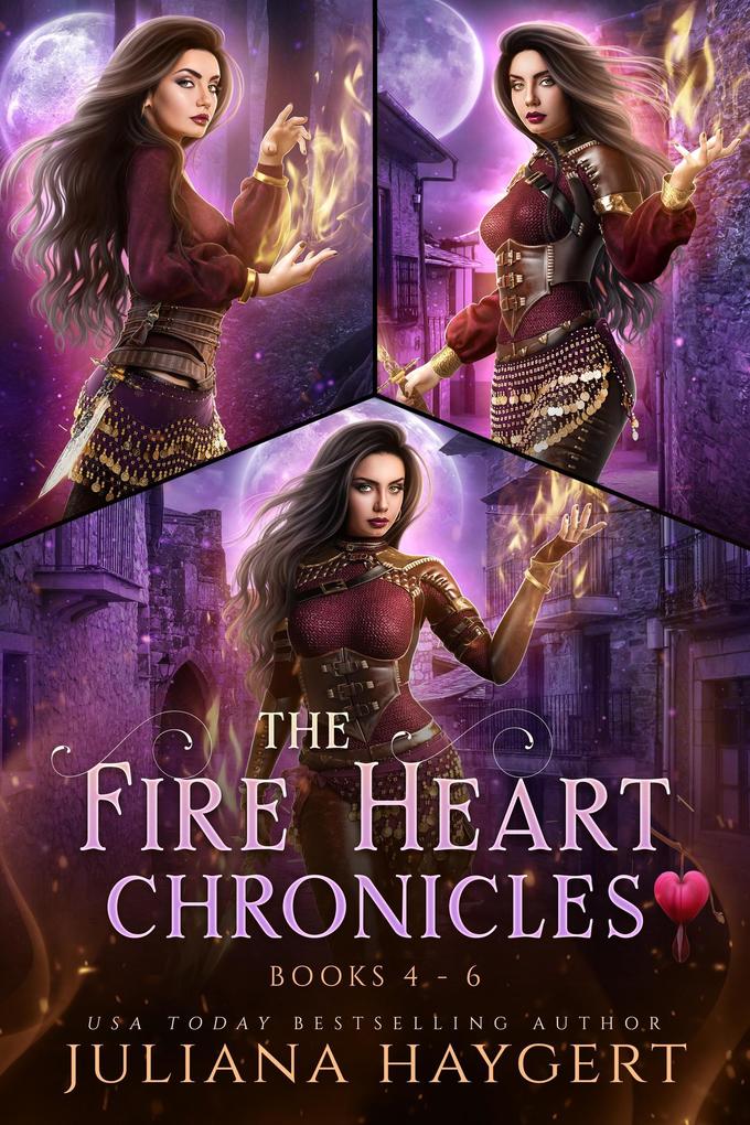 The Fire Heart Chronicles Books 4 to 6