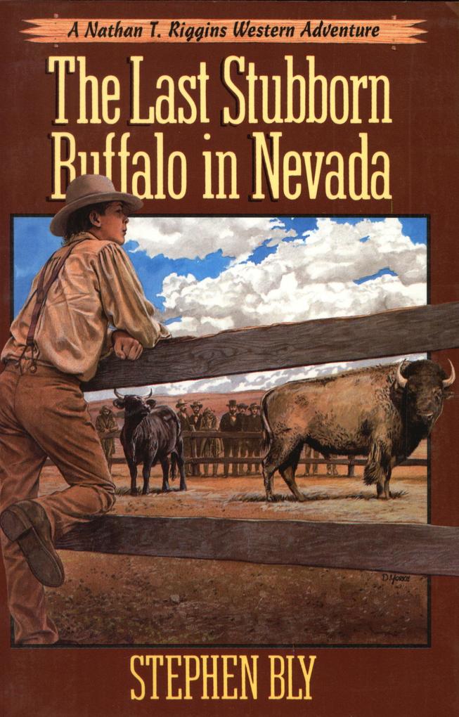 The Last Stubborn Buffalo in Nevada (The Nathan T. Riggins Western Adventure #4)