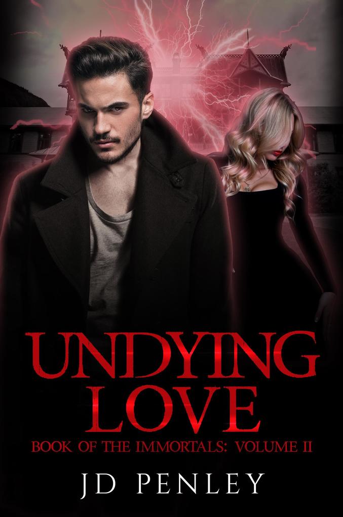 Undying Love (Book of The Immortals #2)