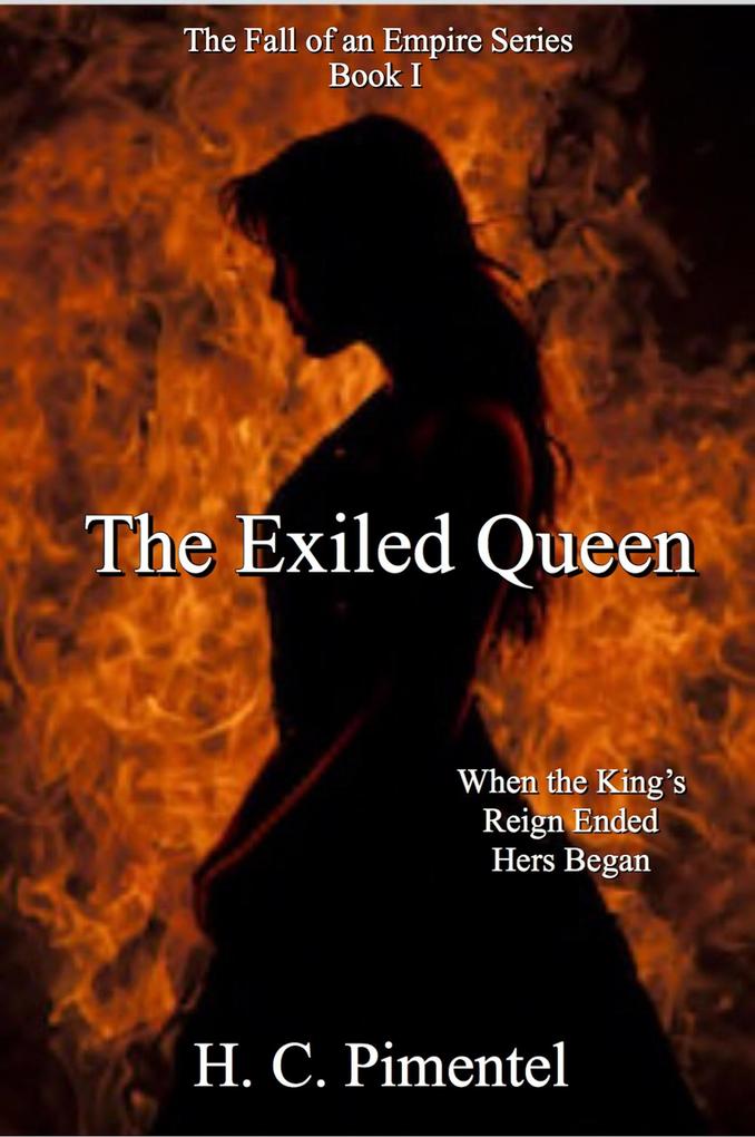 The Exiled Queen (The Fall of an Empire)