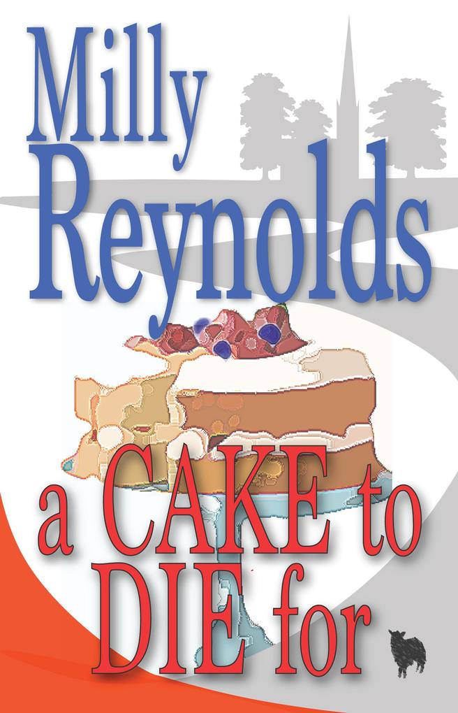 A Cake To Die For (The Mike Malone Mysteries #11)