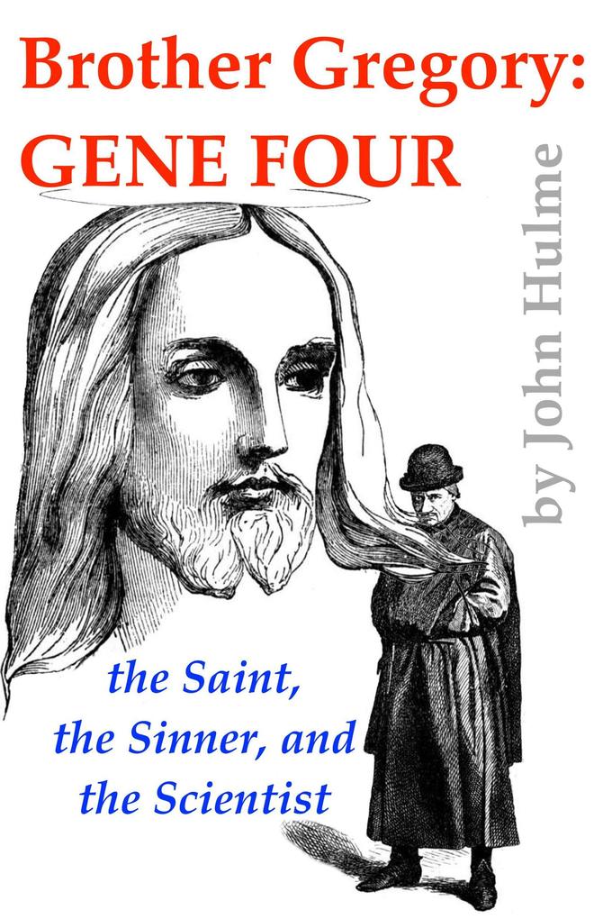Brother Gregory: Gene Four (Mendel #4)