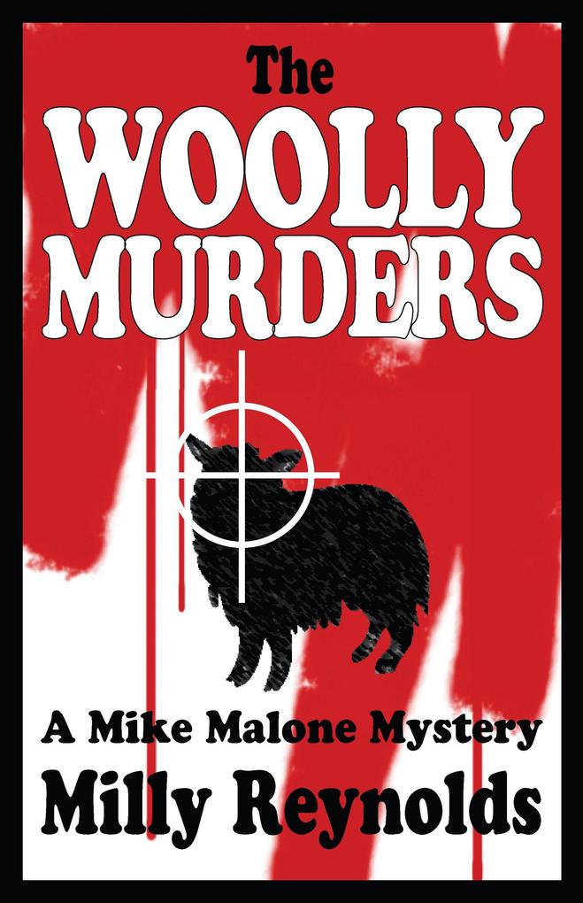 The Woolly Murders (The Mike Malone Mysteries #1)